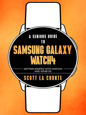 cover image of A Senior's Guide to Samsung Galaxy Watch4